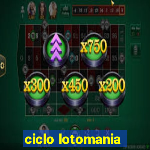 ciclo lotomania